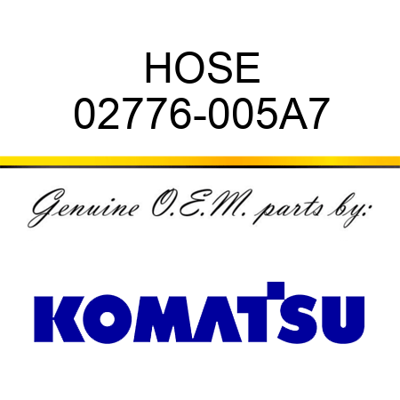 HOSE 02776-005A7