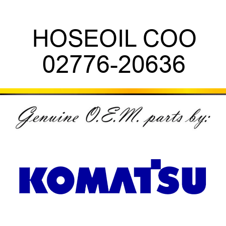 HOSE,OIL COO 02776-20636