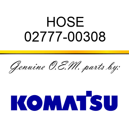 HOSE 02777-00308