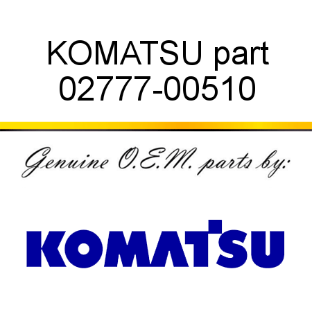 KOMATSU part 02777-00510