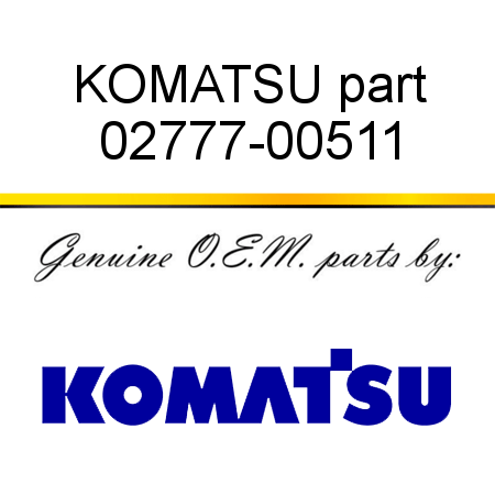 KOMATSU part 02777-00511