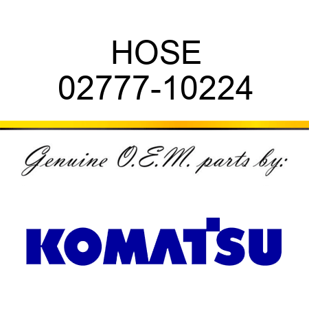 HOSE 02777-10224