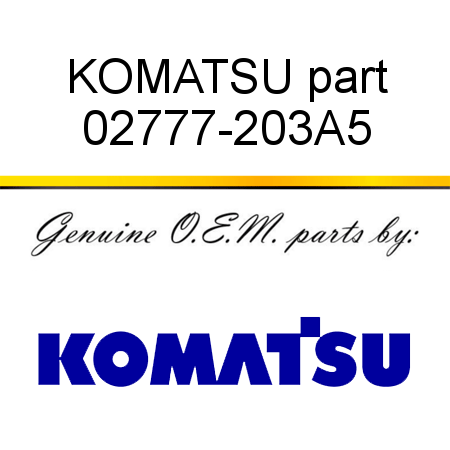 KOMATSU part 02777-203A5