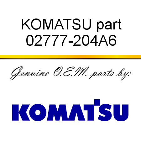 KOMATSU part 02777-204A6