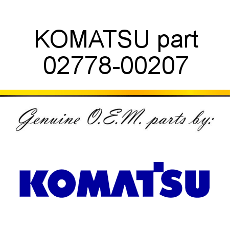 KOMATSU part 02778-00207
