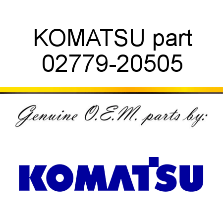 KOMATSU part 02779-20505