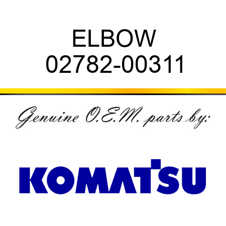 ELBOW 02782-00311