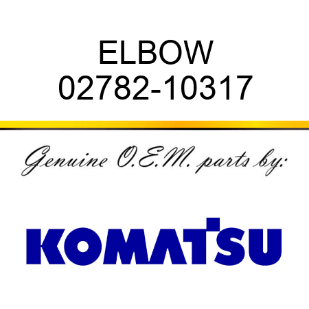 ELBOW 02782-10317