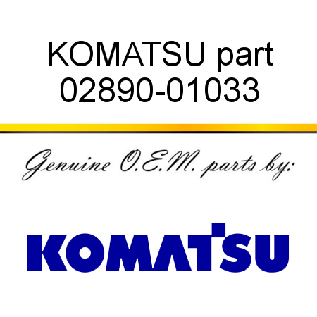 KOMATSU part 02890-01033