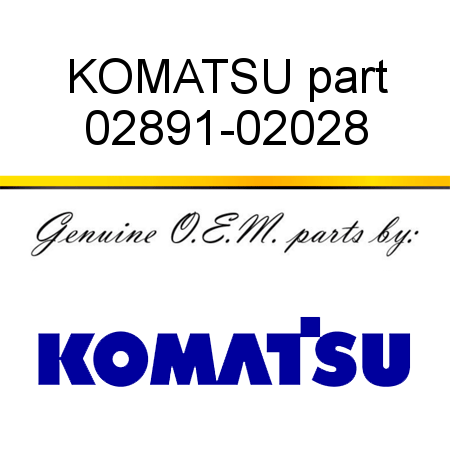 KOMATSU part 02891-02028