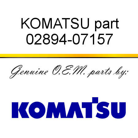 KOMATSU part 02894-07157