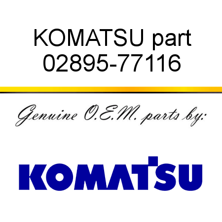 KOMATSU part 02895-77116