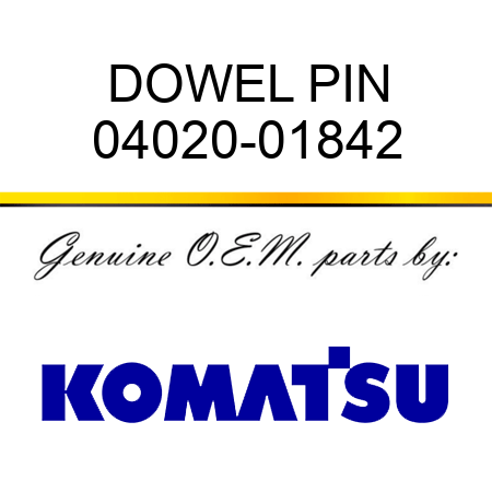 DOWEL PIN 04020-01842