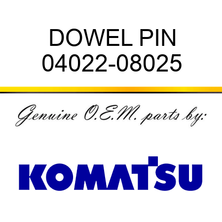 DOWEL PIN 04022-08025