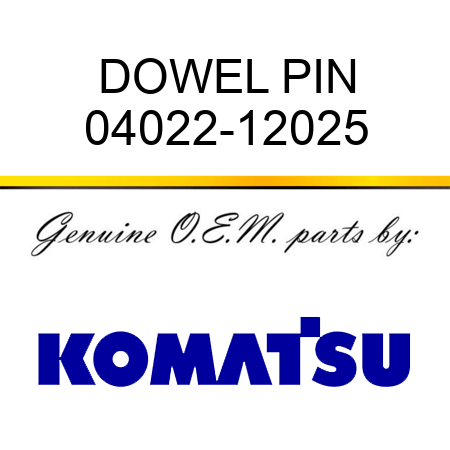 DOWEL PIN 04022-12025