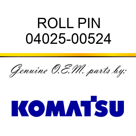 ROLL PIN 04025-00524