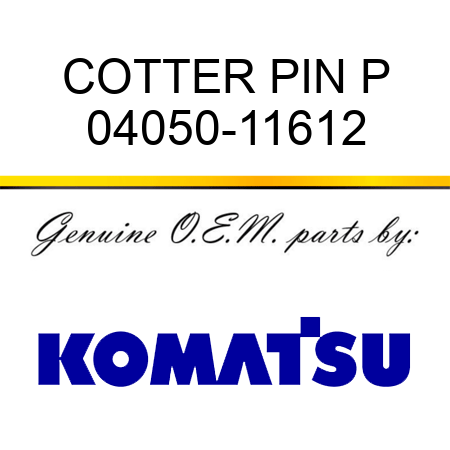 COTTER PIN P 04050-11612