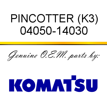 PIN,COTTER (K3) 04050-14030
