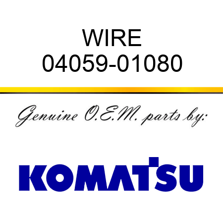 WIRE 04059-01080