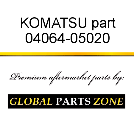 KOMATSU part 04064-05020