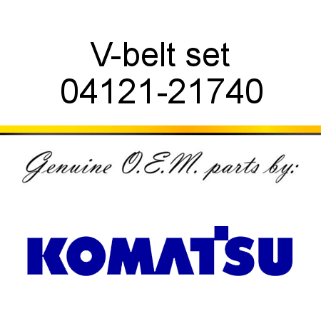 V-belt set 04121-21740