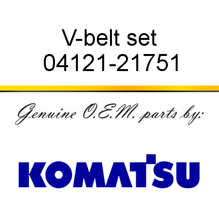 V-belt set 04121-21751