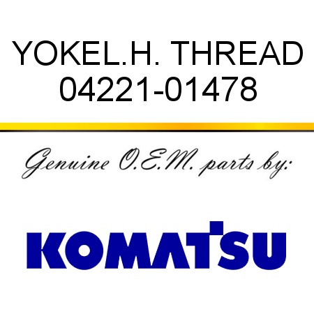 YOKE,L.H. THREAD 04221-01478