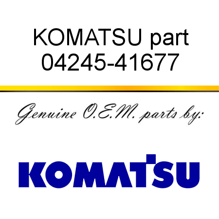 KOMATSU part 04245-41677