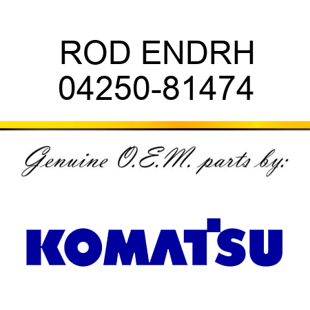 ROD END,RH 04250-81474