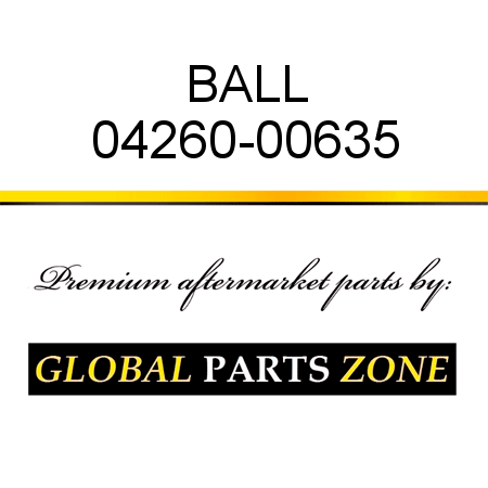 BALL 04260-00635