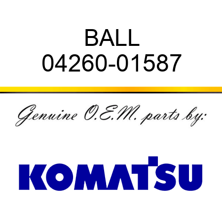 BALL 04260-01587