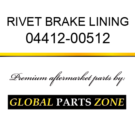 RIVET, BRAKE LINING 04412-00512