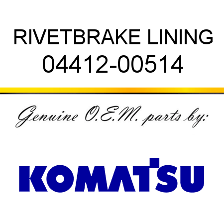 RIVET,BRAKE LINING 04412-00514