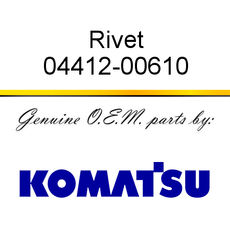 Rivet 04412-00610