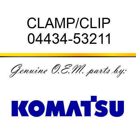 CLAMP/CLIP 04434-53211