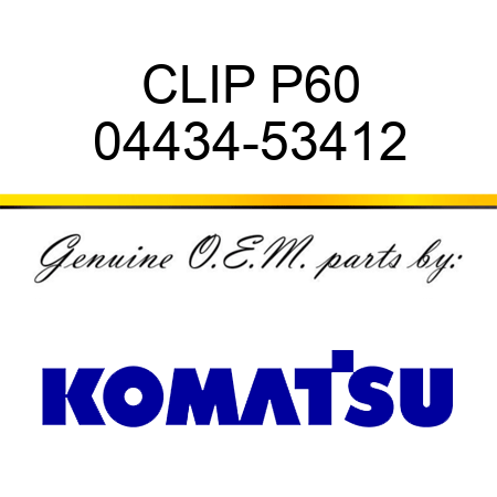 CLIP P60 04434-53412