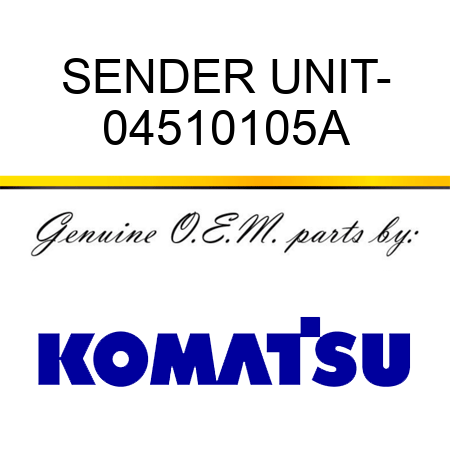 SENDER UNIT- 04510105A