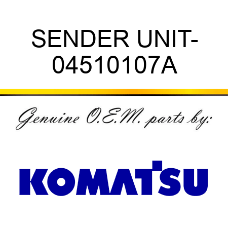 SENDER UNIT- 04510107A