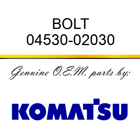 BOLT 04530-02030