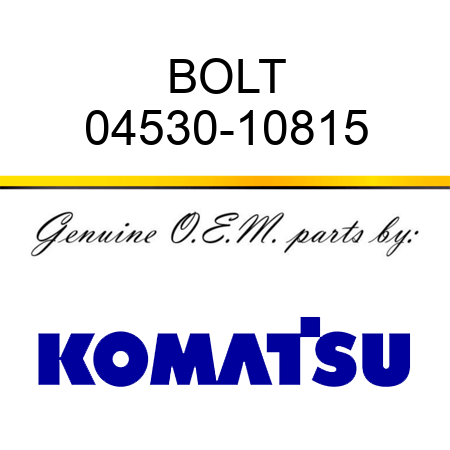 BOLT 04530-10815