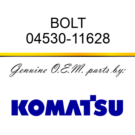 BOLT 04530-11628