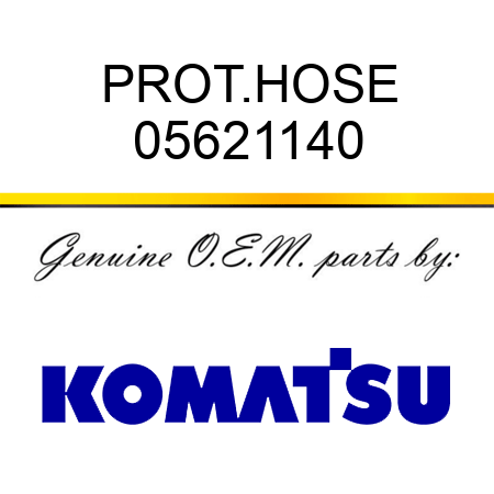 PROT.HOSE 05621140