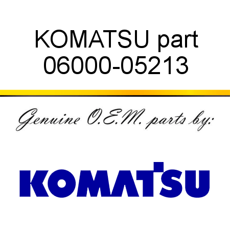 KOMATSU part 06000-05213