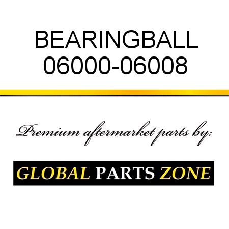 BEARING,BALL 06000-06008