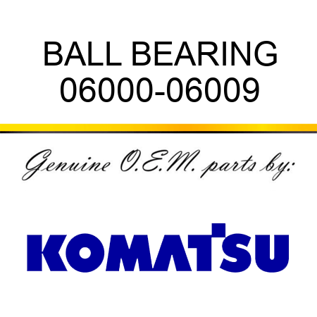 BALL BEARING 06000-06009