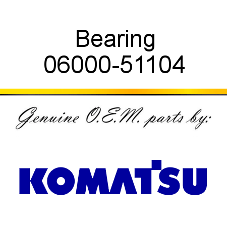 Bearing 06000-51104