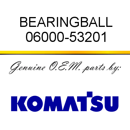 BEARING,BALL 06000-53201
