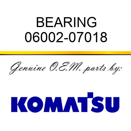 BEARING 06002-07018