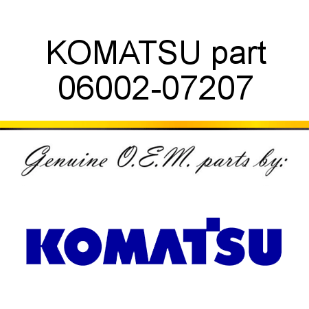 KOMATSU part 06002-07207