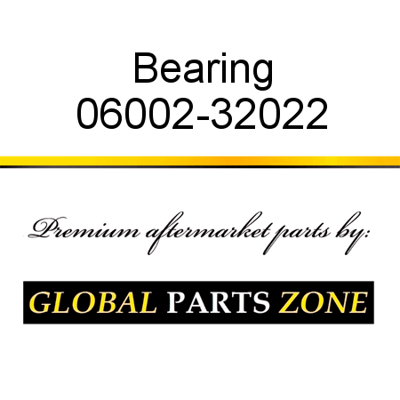 Bearing 06002-32022